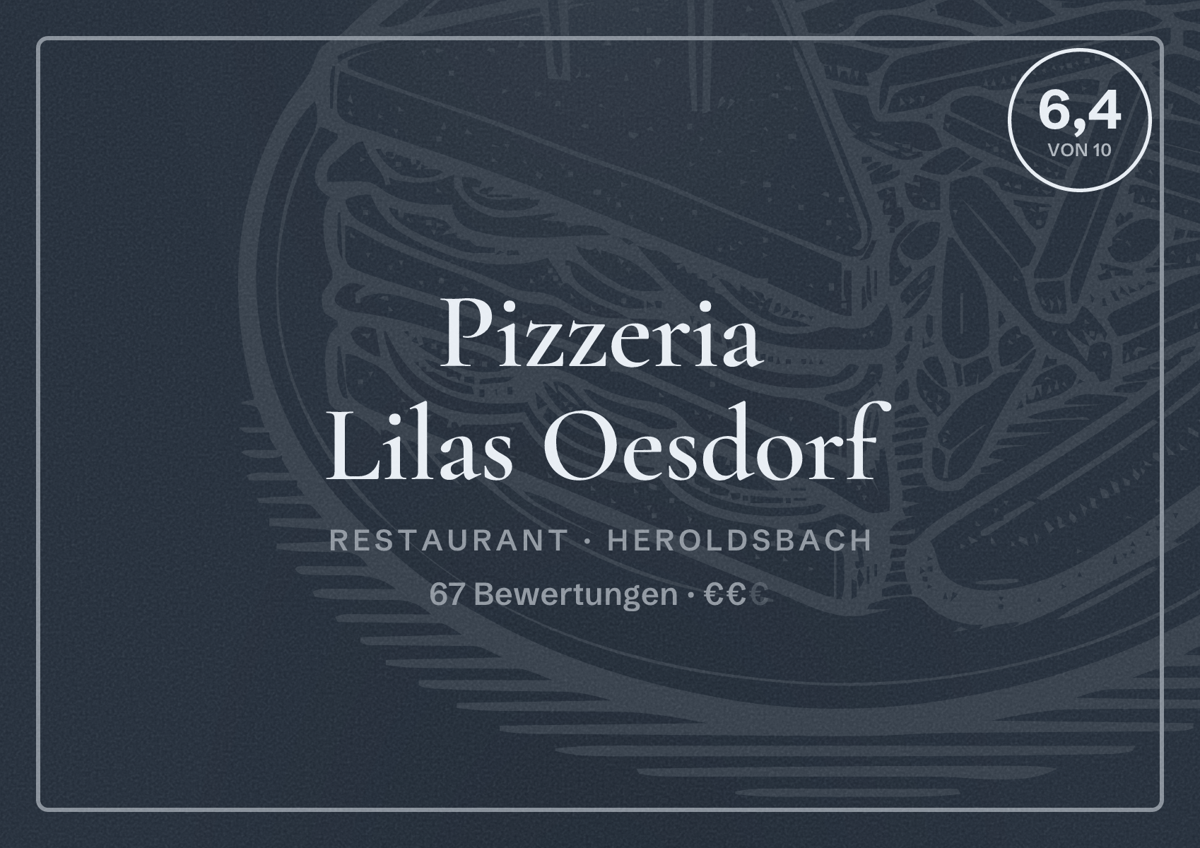 Illustriertes Poster von Pizzeria Lilas Oesdorf, Restaurant in Heroldsbach: Bewertung 6,4 von 10 aus 67 Bewertungen, Preisniveau €€