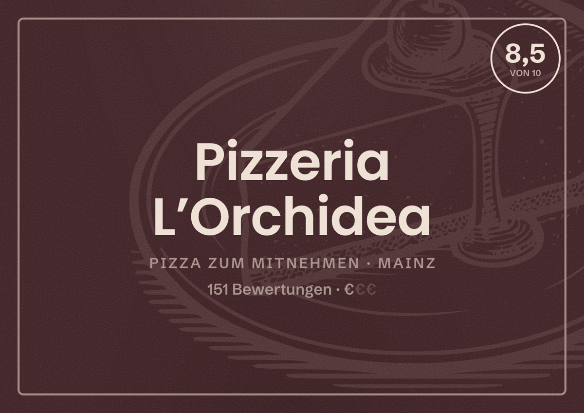 Illustriertes Poster von Pizzeria L’Orchidea, Pizza zum Mitnehmen in Mainz: Bewertung 8,5 von 10 aus 151 Bewertungen, Preisniveau €