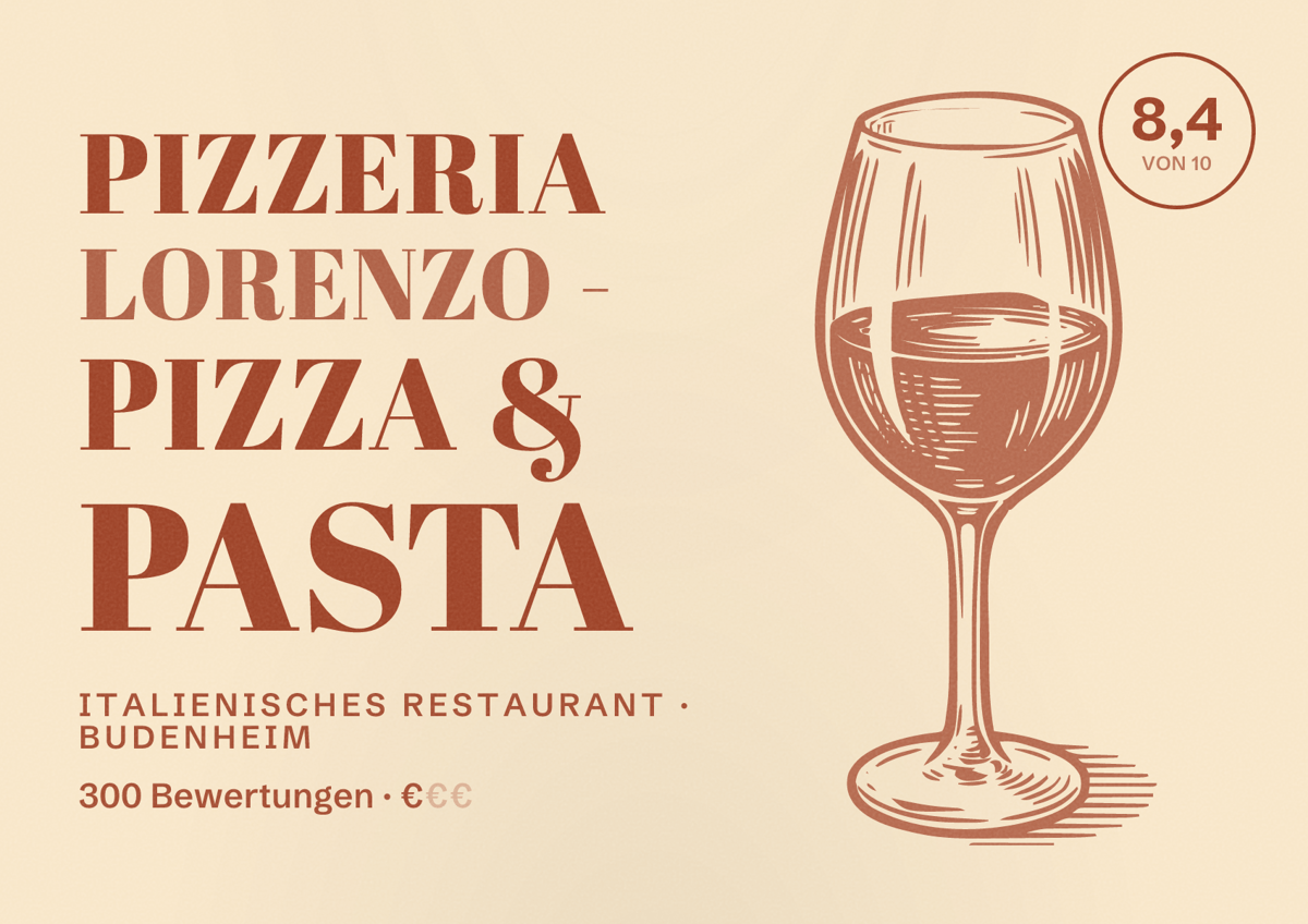Illustriertes Poster von Pizzeria LORENZO - Pizza & Pasta, Italienisches Restaurant in Budenheim: Bewertung 8,4 von 10 aus 300 Bewertungen, Preisniveau €