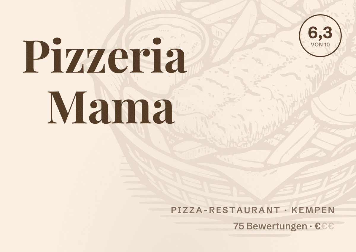 Illustriertes Poster von Pizzeria Mama, Pizza-Restaurant in Kempen: Bewertung 6,3 von 10 aus 75 Bewertungen, Preisniveau €