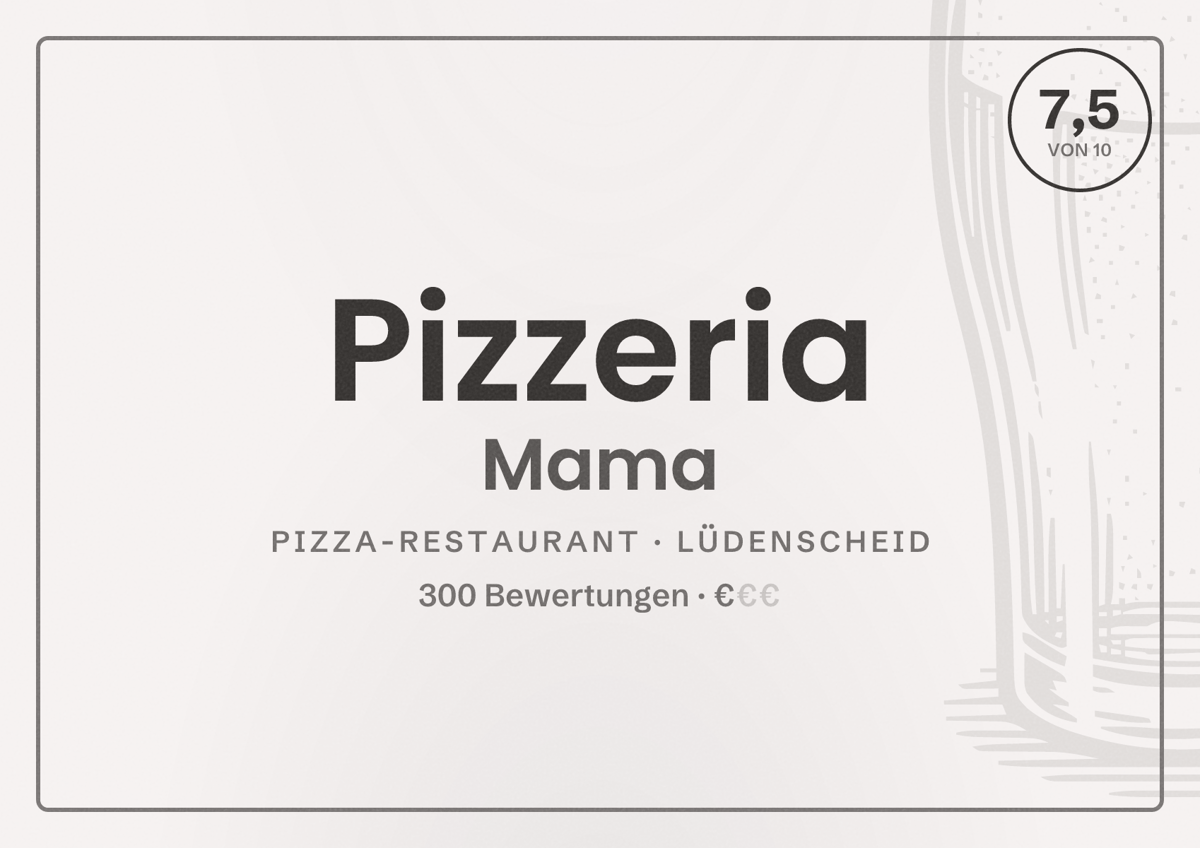 Illustriertes Poster von Pizzeria Mama, Pizza-Restaurant in Lüdenscheid: Bewertung 7,5 von 10 aus 300 Bewertungen, Preisniveau €