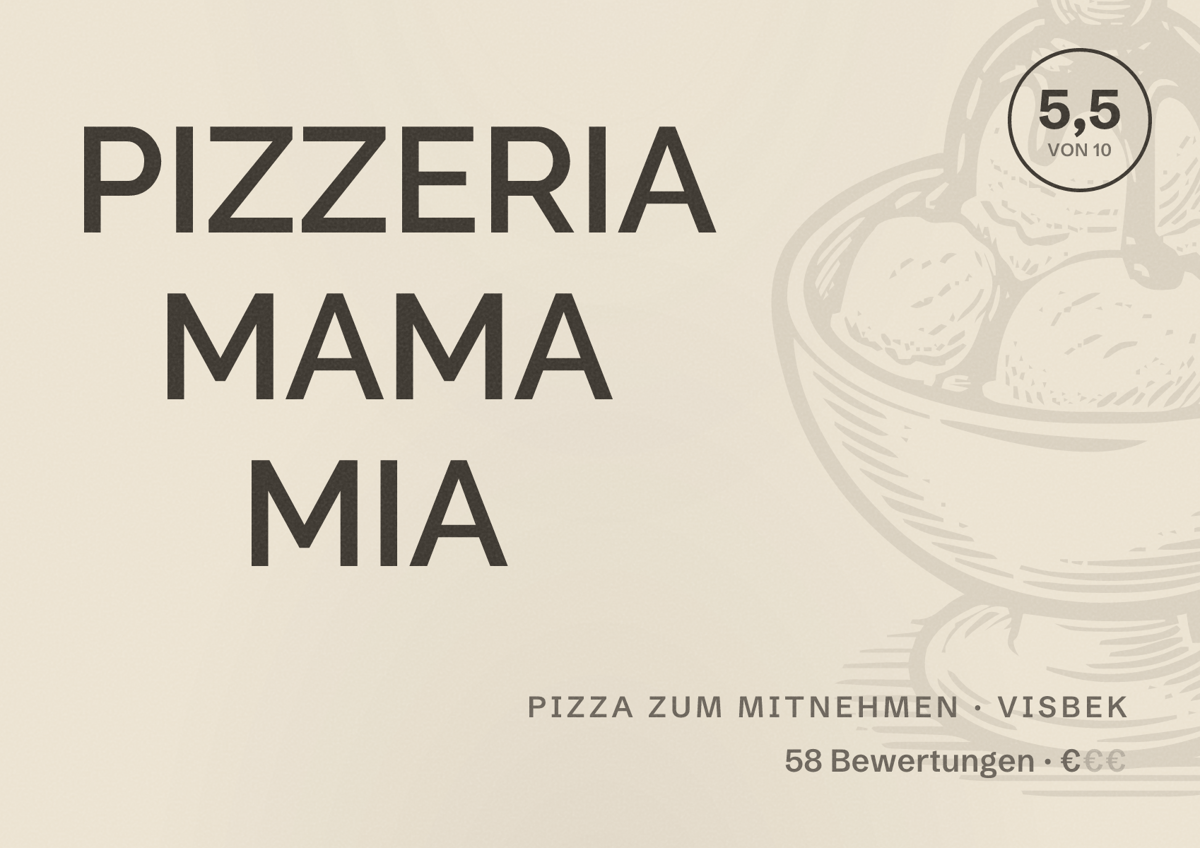 Illustriertes Poster von PIZZERIA MAMA MIA, Pizza zum Mitnehmen in Visbek: Bewertung 5,5 von 10 aus 58 Bewertungen, Preisniveau €
