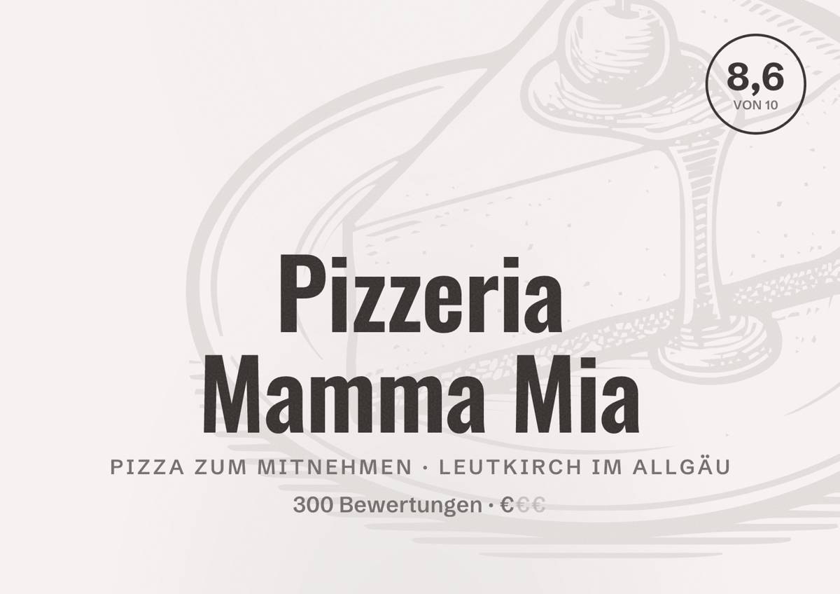 Illustriertes Poster von Pizzeria Mamma Mia, Pizza zum Mitnehmen in Leutkirch im Allgäu: Bewertung 8,6 von 10 aus 300 Bewertungen, Preisniveau €