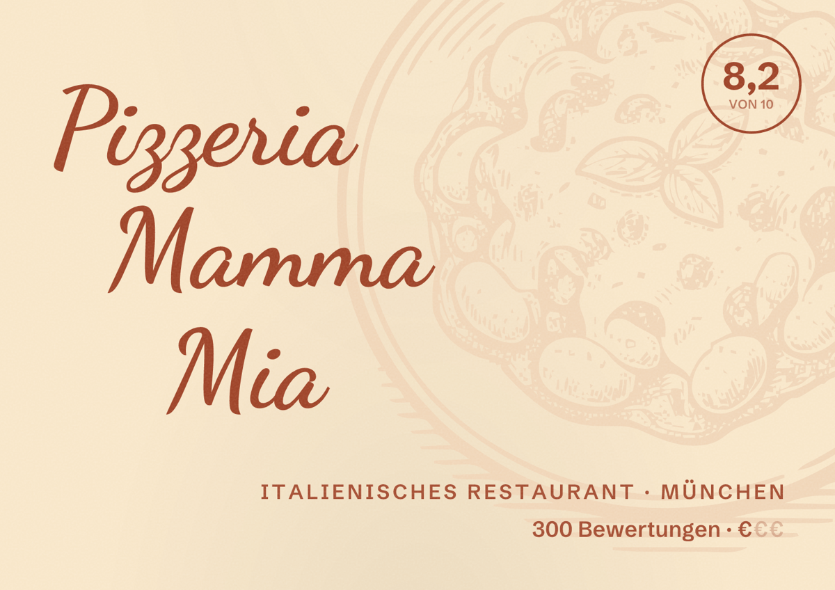 Illustriertes Poster von Pizzeria Mamma Mia, Italienisches Restaurant in München: Bewertung 8,2 von 10 aus 300 Bewertungen, Preisniveau €