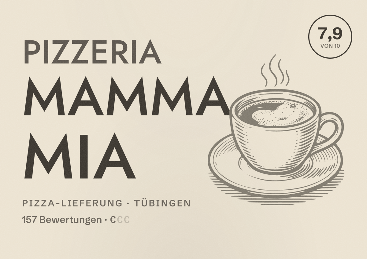 Illustriertes Poster von Pizzeria Mamma Mia, Pizza-Lieferung in Tübingen: Bewertung 7,9 von 10 aus 157 Bewertungen, Preisniveau €