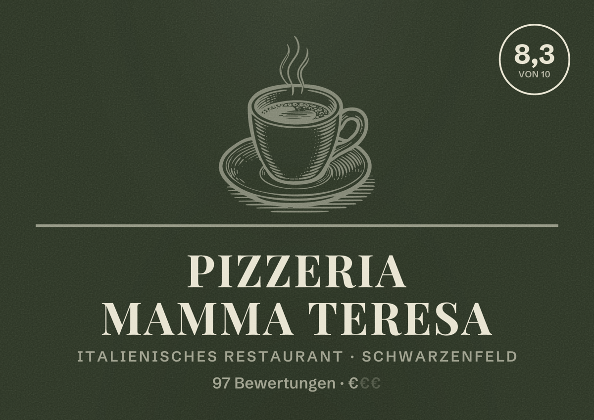Illustriertes Poster von Pizzeria Mamma Teresa, Italienisches Restaurant in Schwarzenfeld: Bewertung 8,3 von 10 aus 97 Bewertungen, Preisniveau €