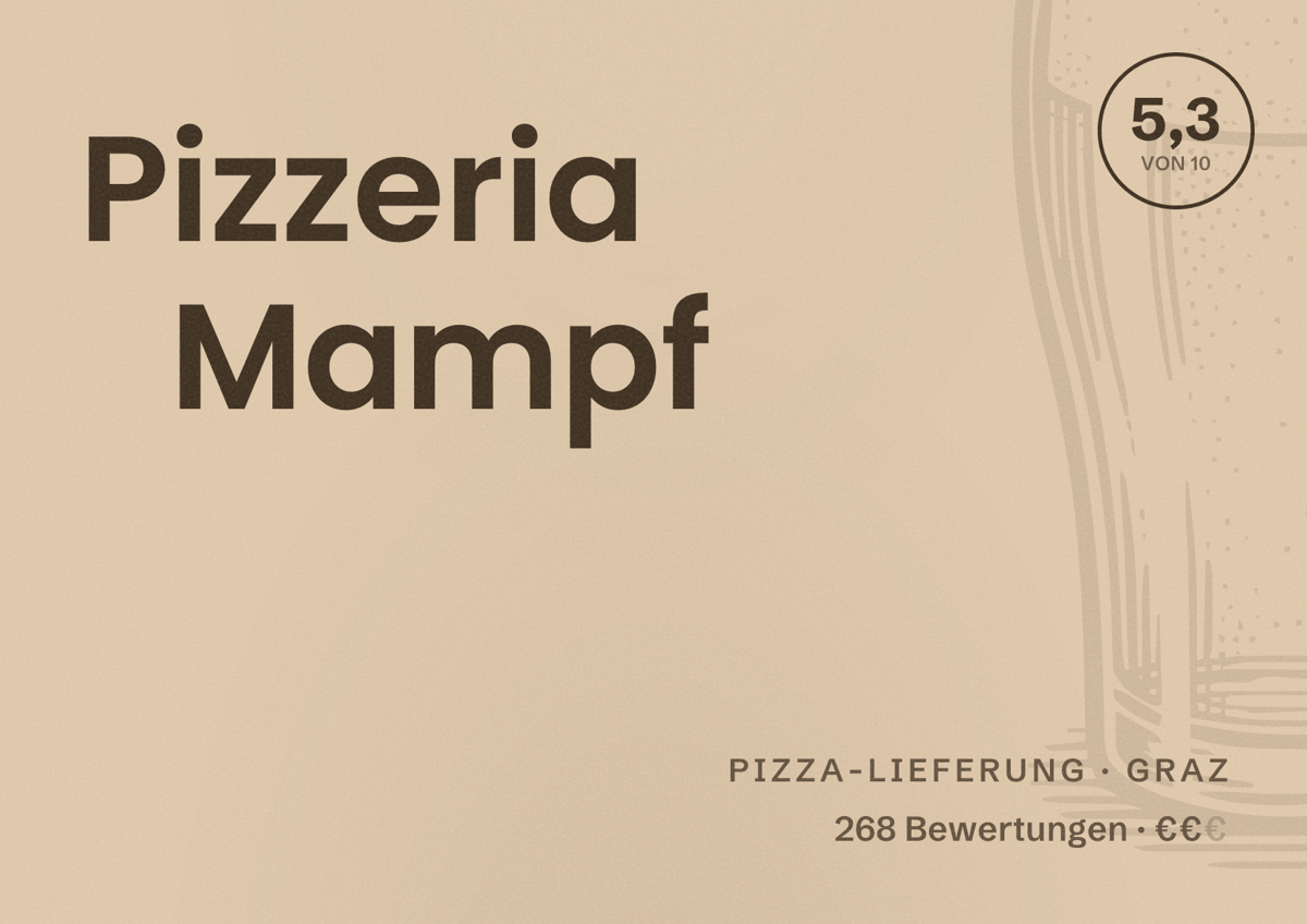 Illustriertes Poster von Pizzeria Mampf, Pizza-Lieferung in Graz: Bewertung 5,3 von 10 aus 268 Bewertungen, Preisniveau €€