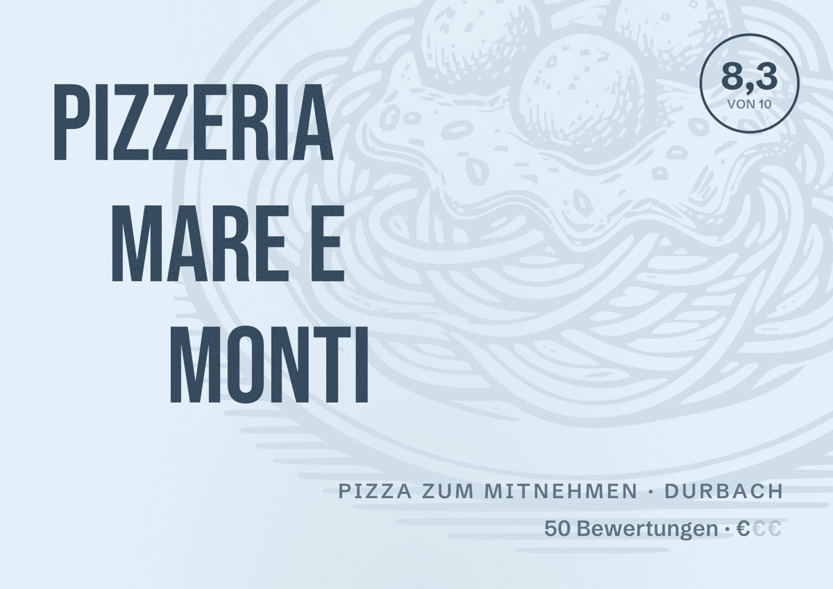 Illustriertes Poster von Pizzeria Mare e Monti, Pizza zum Mitnehmen in Durbach: Bewertung 8,3 von 10 aus 50 Bewertungen, Preisniveau €