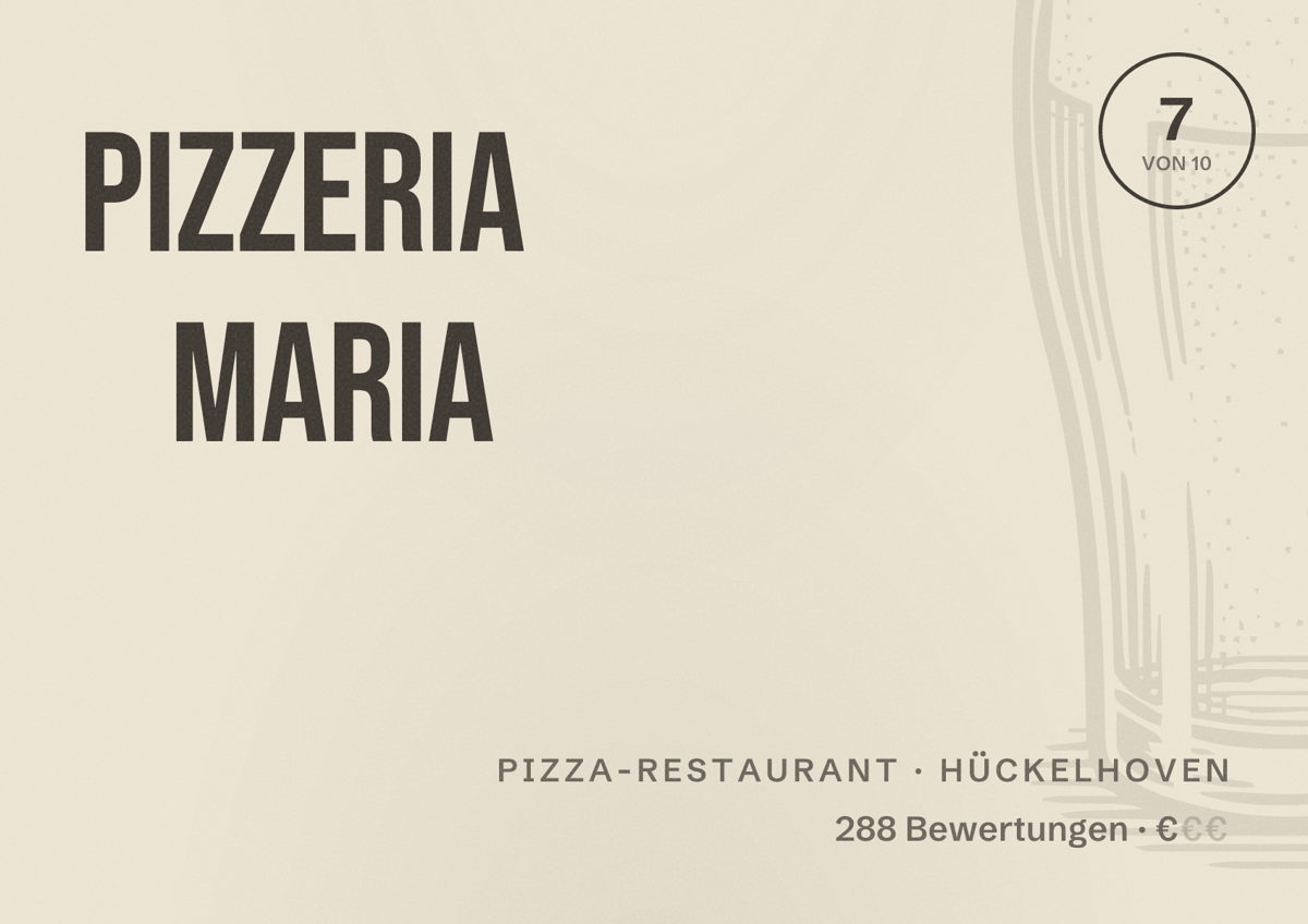 Illustriertes Poster von Pizzeria Maria, Pizza-Restaurant in Hückelhoven: Bewertung 7 von 10 aus 288 Bewertungen, Preisniveau €