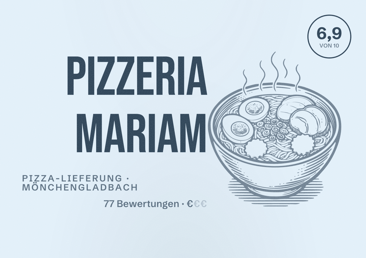 Illustriertes Poster von Pizzeria Mariam, Pizza-Lieferung in Mönchengladbach: Bewertung 6,9 von 10 aus 77 Bewertungen, Preisniveau €