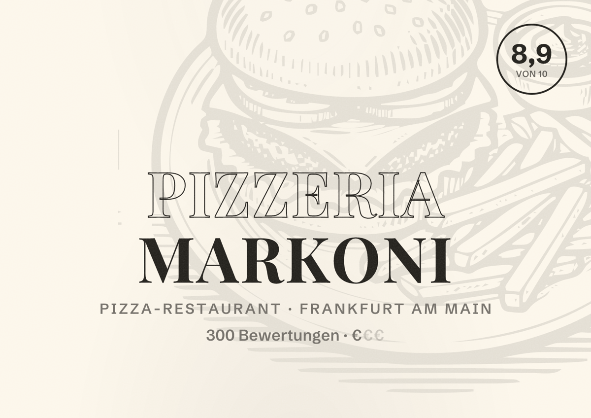 Illustriertes Poster von Pizzeria Markoni, Pizza-Restaurant in Frankfurt am Main: Bewertung 8,9 von 10 aus 300 Bewertungen, Preisniveau €