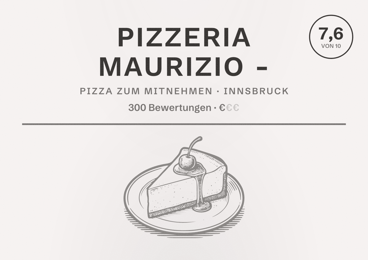 Illustriertes Poster von Pizzeria Maurizio -, Pizza zum Mitnehmen in Innsbruck: Bewertung 7,6 von 10 aus 300 Bewertungen, Preisniveau €