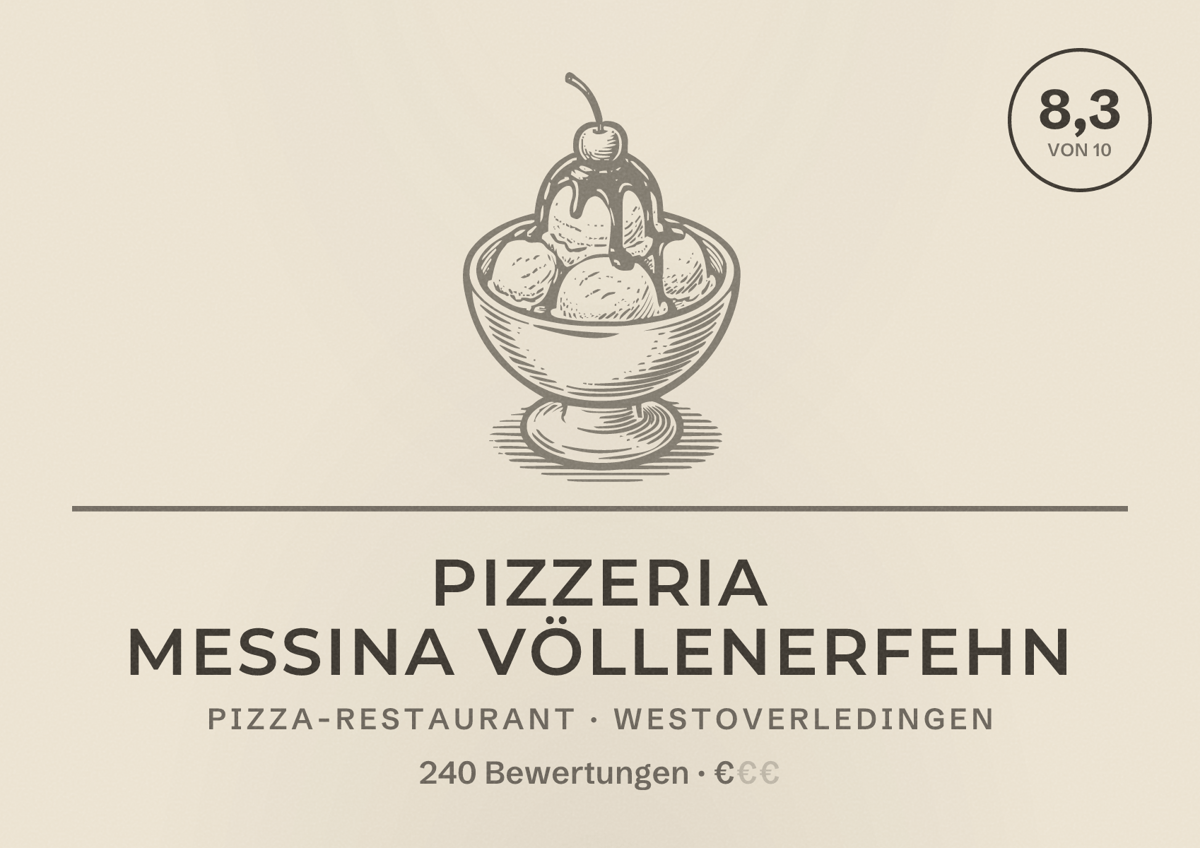 Illustriertes Poster von Pizzeria Messina Völlenerfehn, Pizza-Restaurant in Westoverledingen: Bewertung 8,3 von 10 aus 240 Bewertungen, Preisniveau €