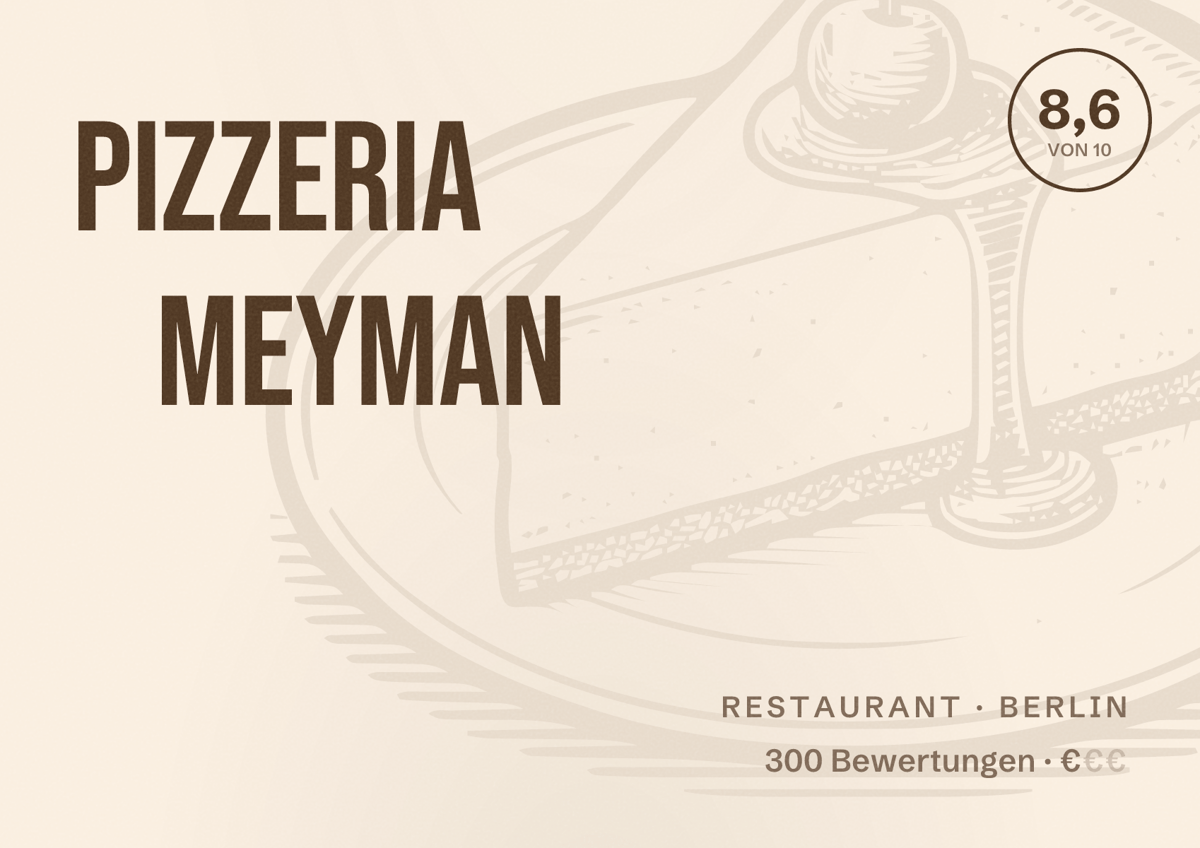 Illustriertes Poster von Pizzeria Meyman, Restaurant in Berlin: Bewertung 8,6 von 10 aus 300 Bewertungen, Preisniveau €