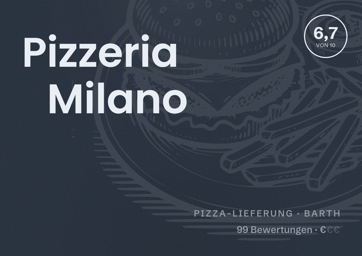 Illustriertes Poster von Pizzeria Milano, Pizza-Lieferung in Barth: Bewertung 6,7 von 10 aus 99 Bewertungen, Preisniveau €