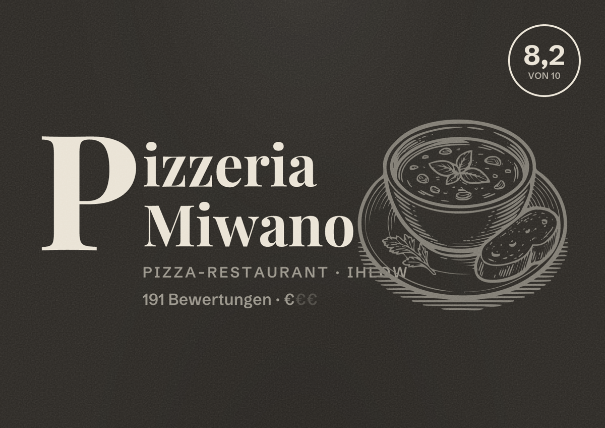 Illustriertes Poster von Pizzeria Miwano, Pizza-Restaurant in Ihlow: Bewertung 8,2 von 10 aus 191 Bewertungen, Preisniveau €