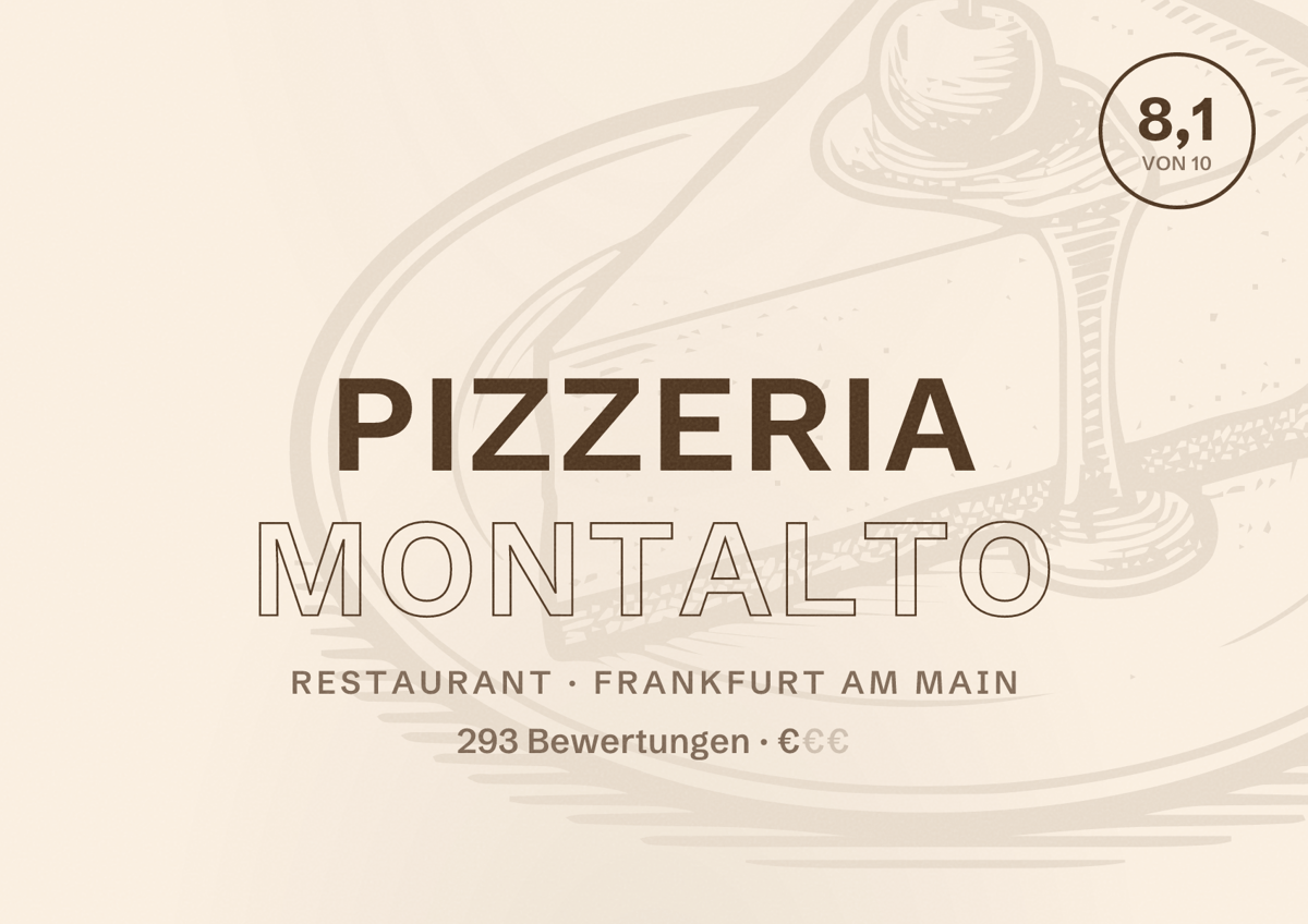 Illustriertes Poster von Pizzeria Montalto, Restaurant in Frankfurt am Main: Bewertung 8,1 von 10 aus 293 Bewertungen, Preisniveau €