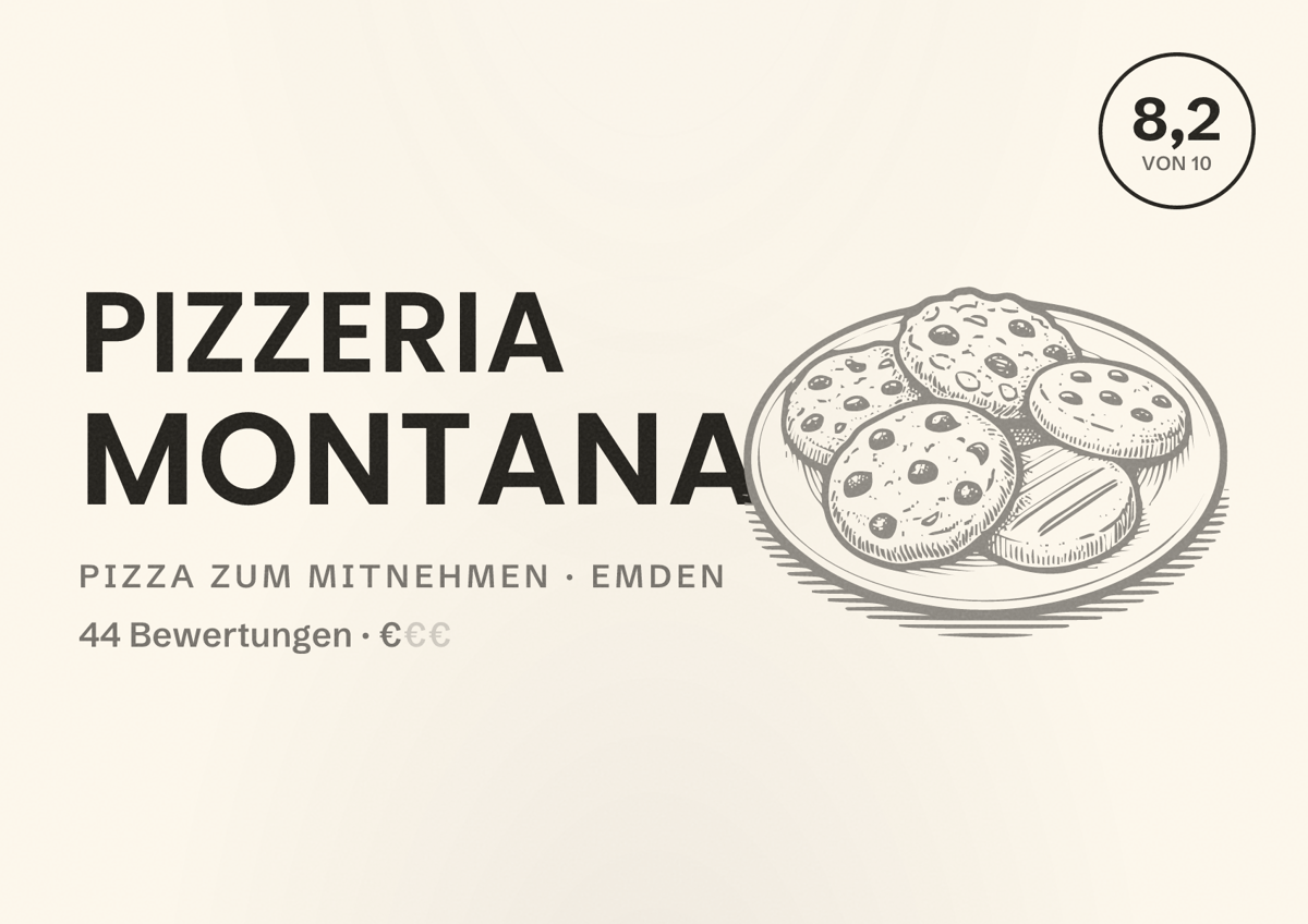 Illustriertes Poster von Pizzeria Montana, Pizza zum Mitnehmen in Emden: Bewertung 8,2 von 10 aus 44 Bewertungen, Preisniveau €