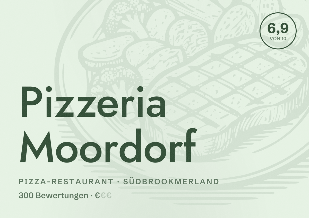 Illustriertes Poster von Pizzeria Moordorf, Pizza-Restaurant in Südbrookmerland: Bewertung 6,9 von 10 aus 300 Bewertungen, Preisniveau €