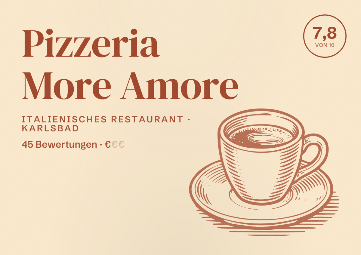 Illustriertes Poster von Pizzeria More Amore, Italienisches Restaurant in Karlsbad: Bewertung 7,8 von 10 aus 45 Bewertungen, Preisniveau €