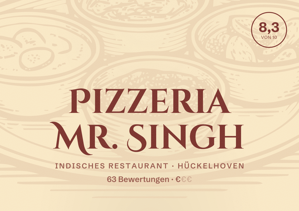 Illustriertes Poster von Pizzeria Mr. Singh, Indisches Restaurant in Hückelhoven: Bewertung 8,3 von 10 aus 63 Bewertungen, Preisniveau €