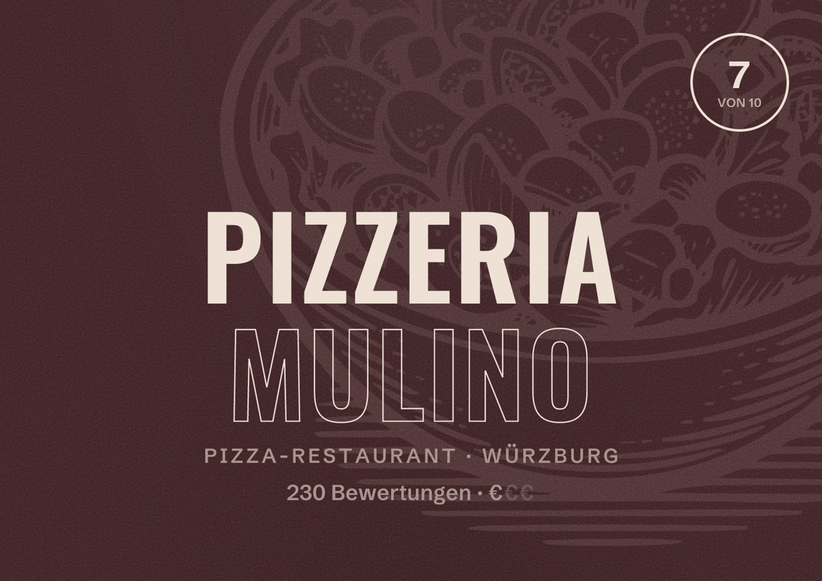Illustriertes Poster von Pizzeria Mulino, Pizza-Restaurant in Würzburg: Bewertung 7 von 10 aus 230 Bewertungen, Preisniveau €