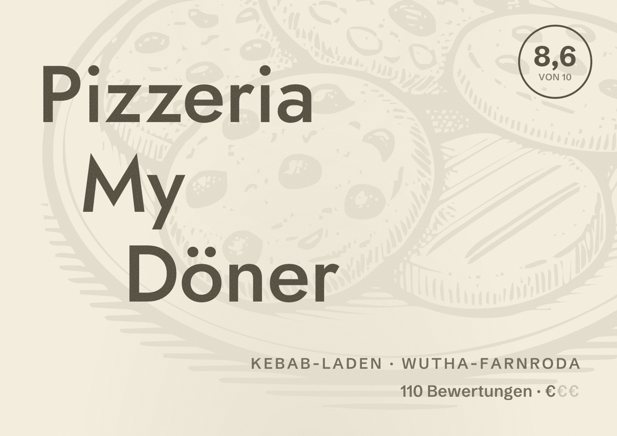 Illustriertes Poster von Pizzeria My Döner, Kebab-Laden in Wutha-Farnroda: Bewertung 8,6 von 10 aus 110 Bewertungen, Preisniveau €