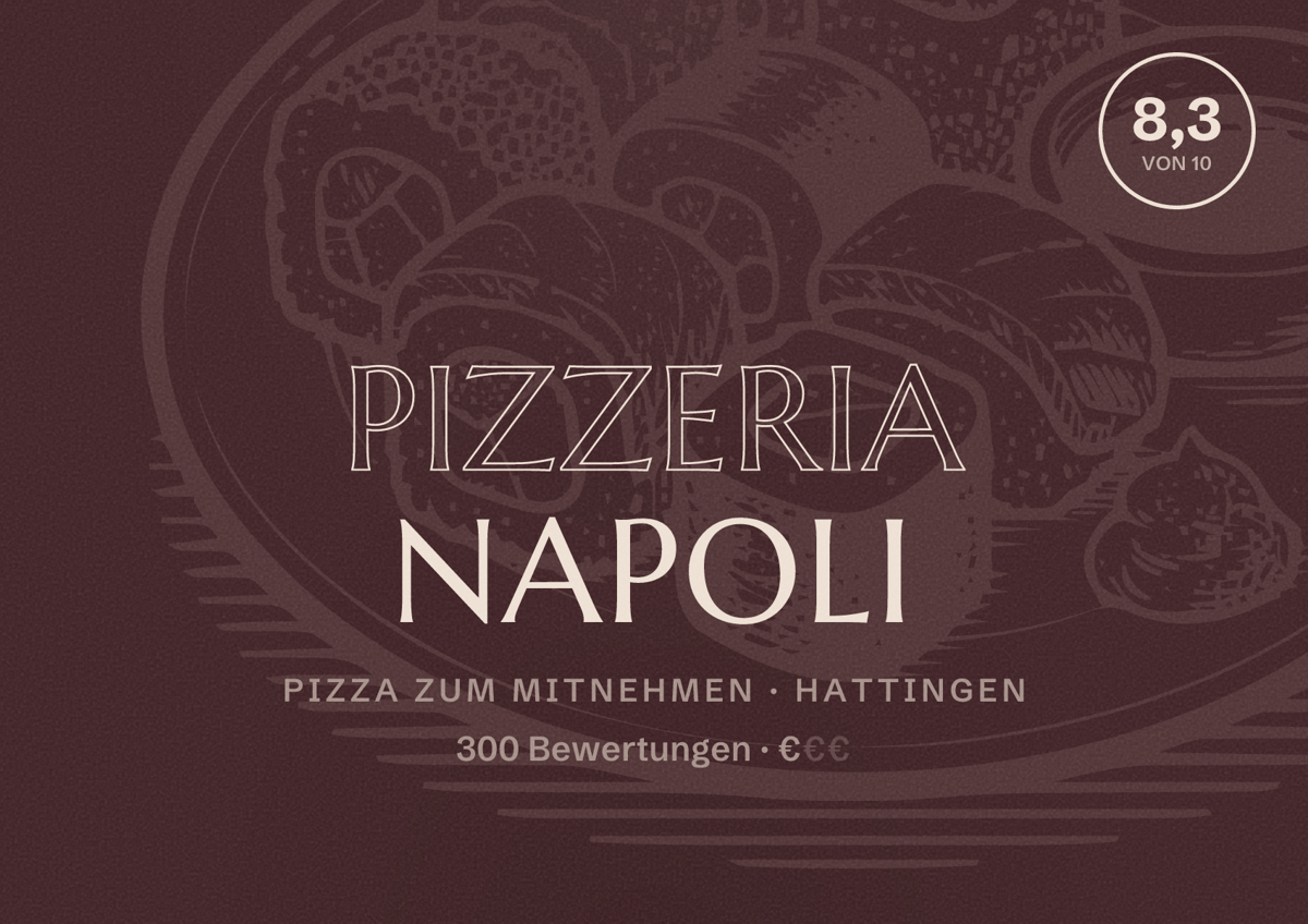 Illustriertes Poster von Pizzeria Napoli, Pizza zum Mitnehmen in Hattingen: Bewertung 8,3 von 10 aus 300 Bewertungen, Preisniveau €