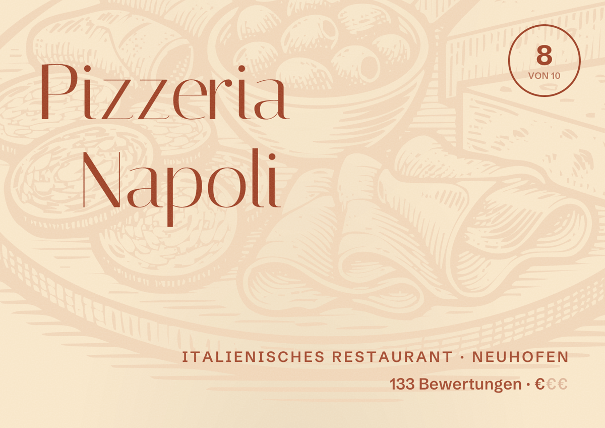 Illustriertes Poster von Pizzeria Napoli, Italienisches Restaurant in Neuhofen: Bewertung 8 von 10 aus 133 Bewertungen, Preisniveau €