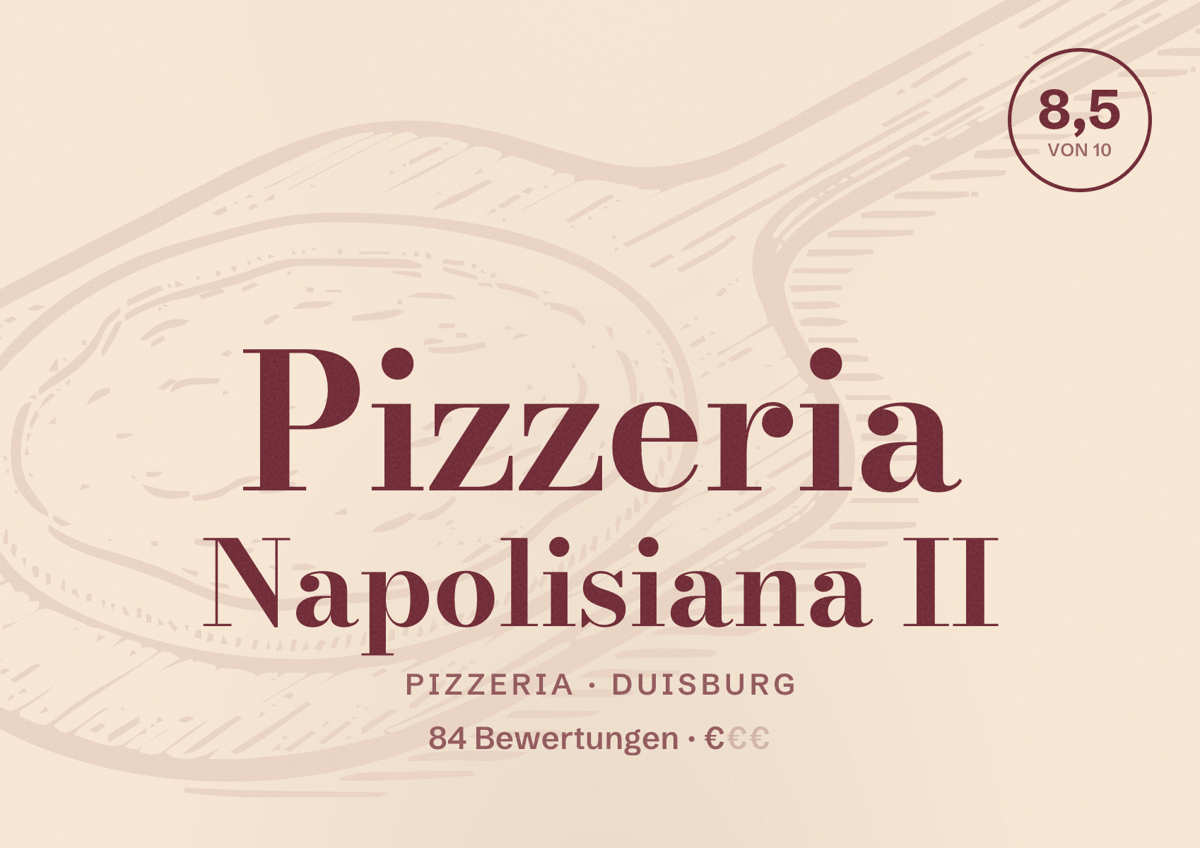 Illustriertes Poster von Pizzeria Napolisiana II, Pizzeria in Duisburg: Bewertung 8,5 von 10 aus 84 Bewertungen, Preisniveau €