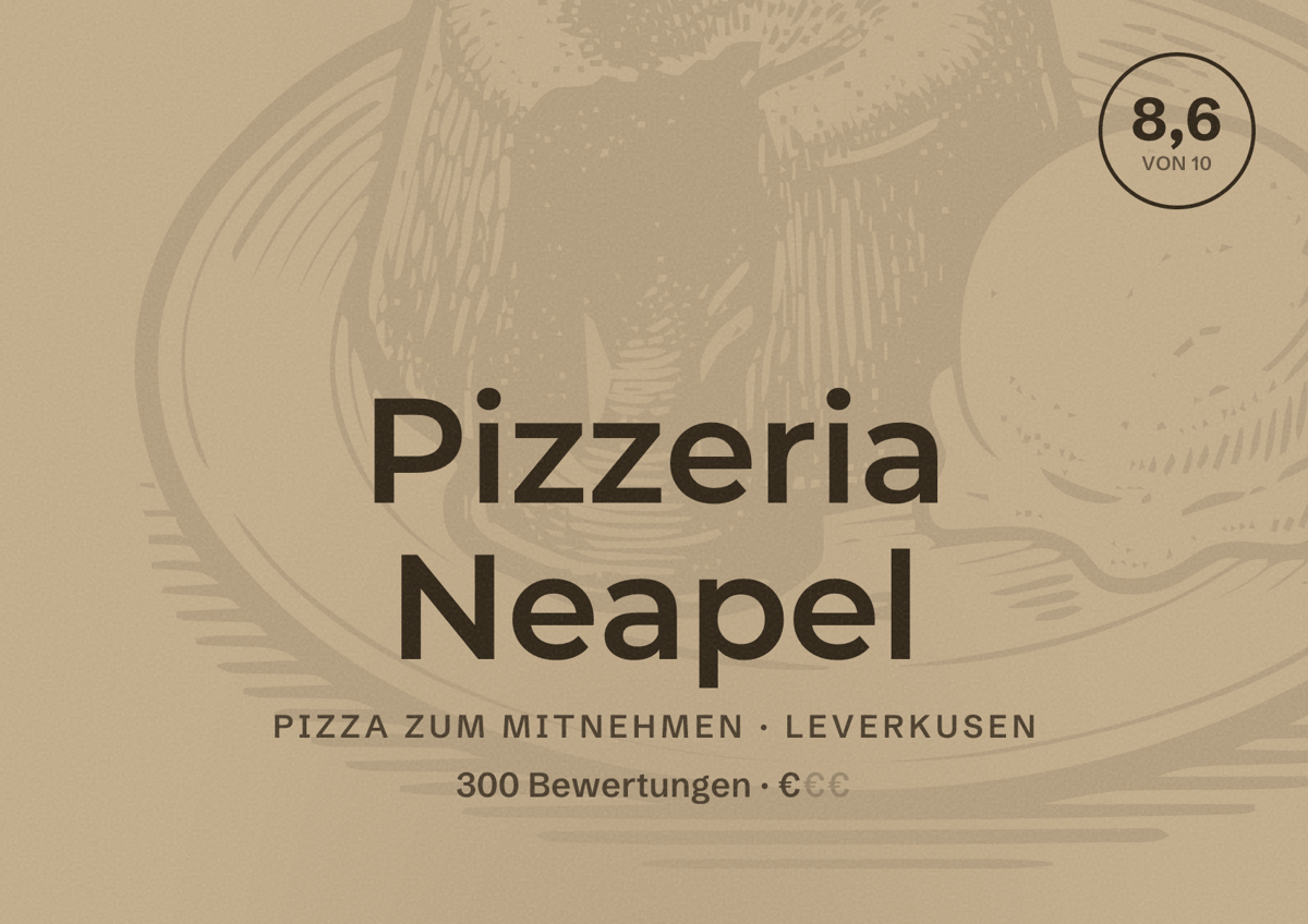 Illustriertes Poster von Pizzeria Neapel, Pizza zum Mitnehmen in Leverkusen: Bewertung 8,6 von 10 aus 300 Bewertungen, Preisniveau €
