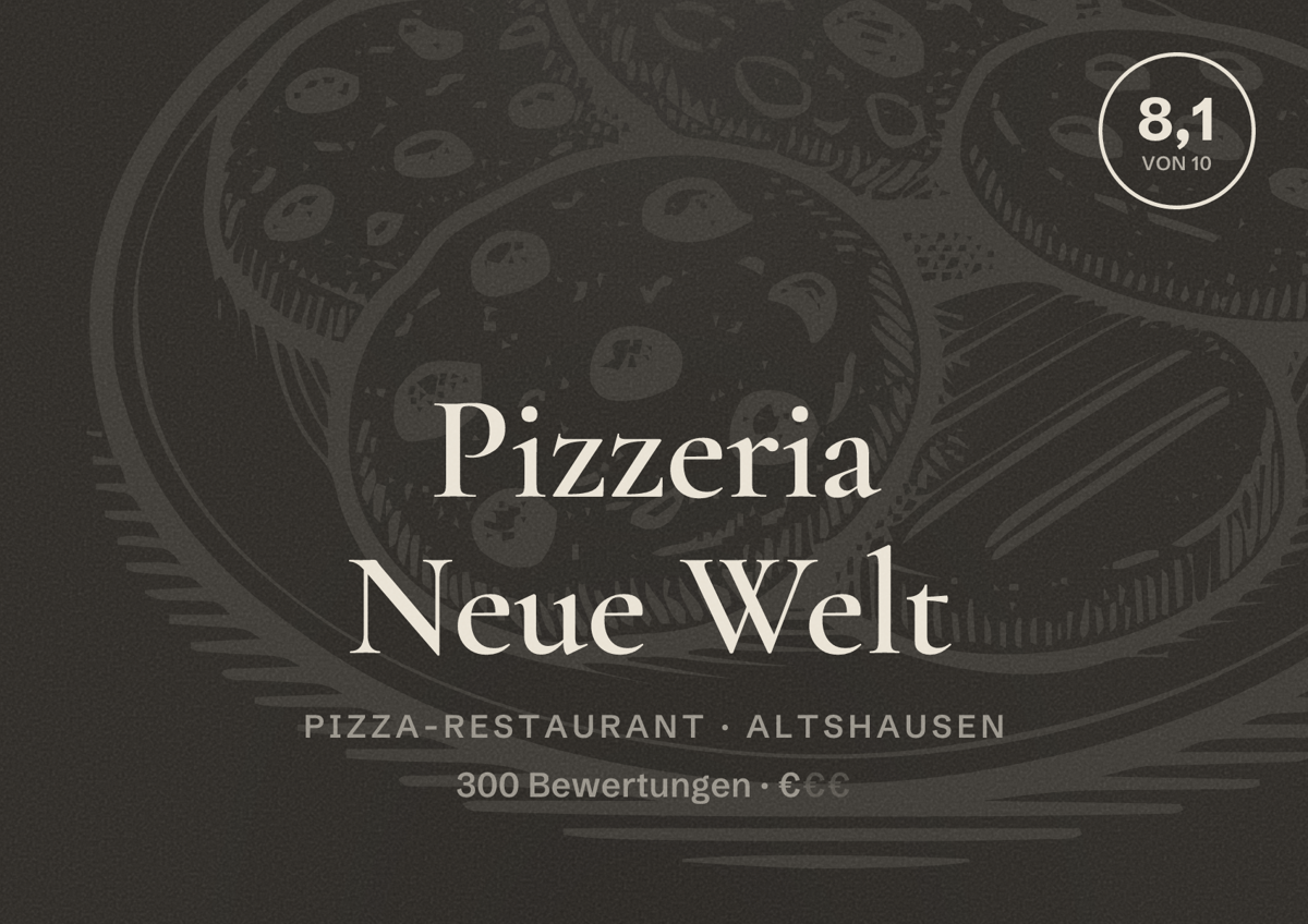 Illustriertes Poster von Pizzeria Neue Welt, Pizza-Restaurant in Altshausen: Bewertung 8,1 von 10 aus 300 Bewertungen, Preisniveau €