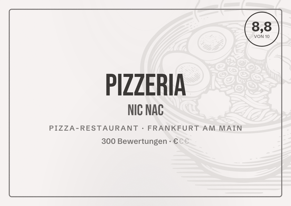 Illustriertes Poster von Pizzeria Nic Nac, Pizza-Restaurant in Frankfurt am Main: Bewertung 8,8 von 10 aus 300 Bewertungen, Preisniveau €