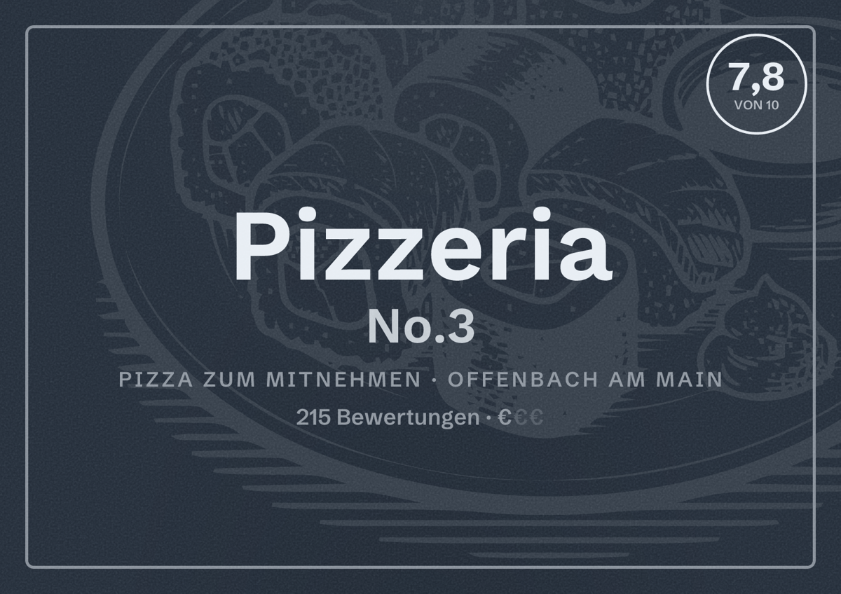 Illustriertes Poster von Pizzeria No.3, Pizza zum Mitnehmen in Offenbach am Main: Bewertung 7,8 von 10 aus 215 Bewertungen, Preisniveau €
