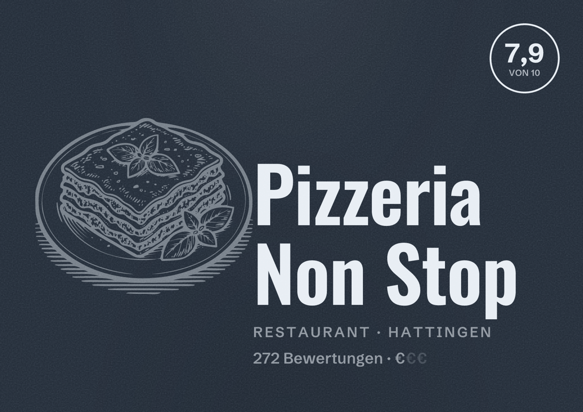 Illustriertes Poster von Pizzeria Non Stop, Restaurant in Hattingen: Bewertung 7,9 von 10 aus 272 Bewertungen, Preisniveau €