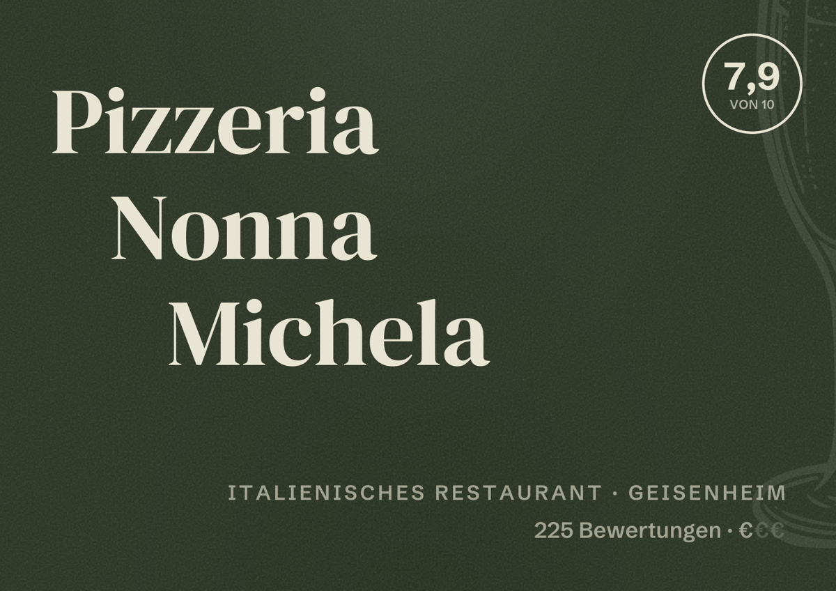 Illustriertes Poster von Pizzeria Nonna Michela, Italienisches Restaurant in Geisenheim: Bewertung 7,9 von 10 aus 225 Bewertungen, Preisniveau €