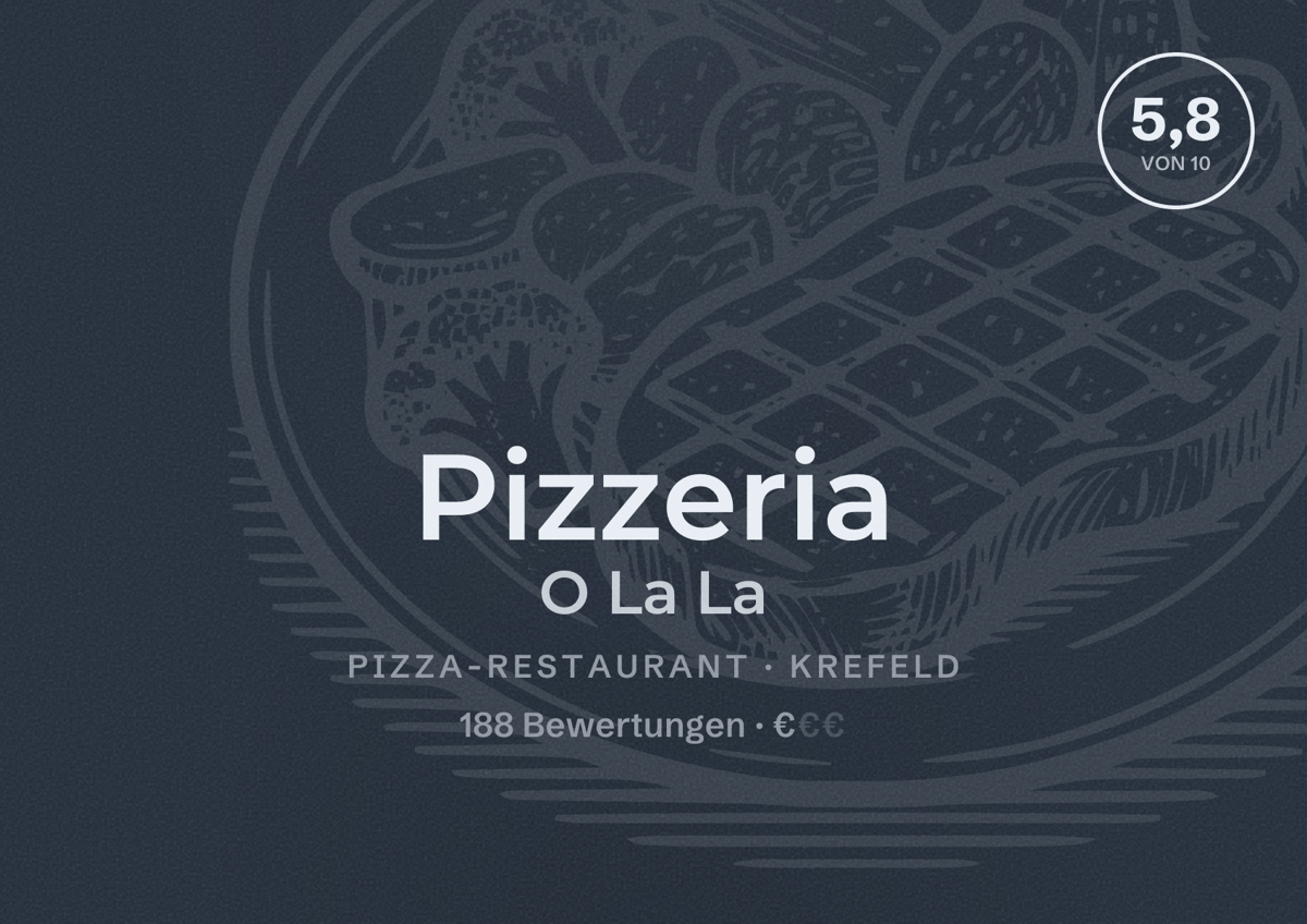 Illustriertes Poster von Pizzeria O La La, Pizza-Restaurant in Krefeld: Bewertung 5,8 von 10 aus 188 Bewertungen, Preisniveau €