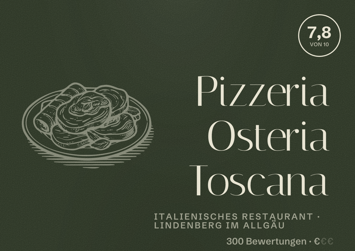 Illustriertes Poster von Pizzeria Osteria Toscana, Italienisches Restaurant in Lindenberg im Allgäu: Bewertung 7,8 von 10 aus 300 Bewertungen, Preisniveau €