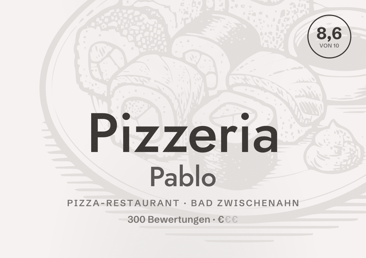 Illustriertes Poster von Pizzeria Pablo, Pizza-Restaurant in Bad Zwischenahn: Bewertung 8,6 von 10 aus 300 Bewertungen, Preisniveau €