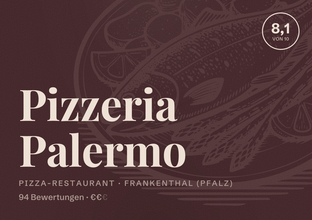 Illustriertes Poster von Pizzeria Palermo, Pizza-Restaurant in Frankenthal (Pfalz): Bewertung 8,1 von 10 aus 94 Bewertungen, Preisniveau €€