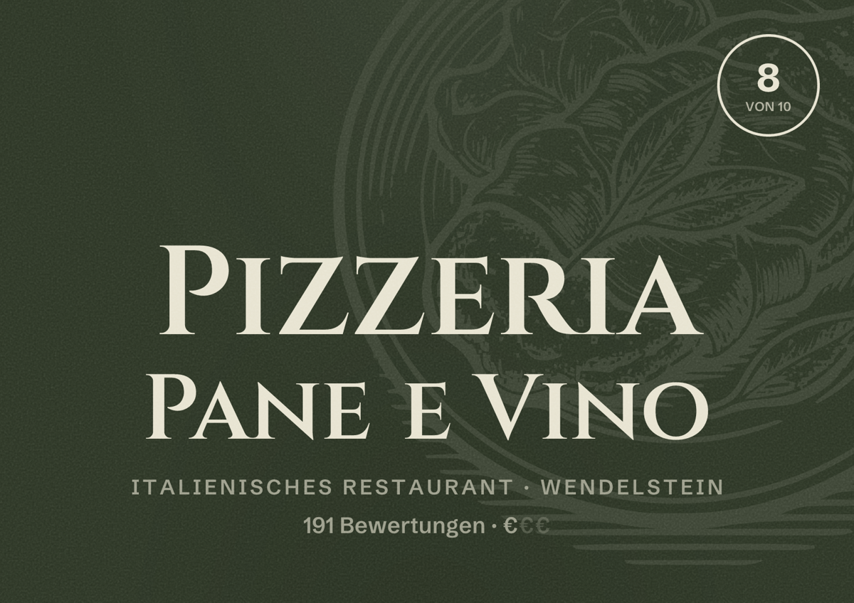 Illustriertes Poster von Pizzeria Pane e Vino, Italienisches Restaurant in Wendelstein: Bewertung 8 von 10 aus 191 Bewertungen, Preisniveau €