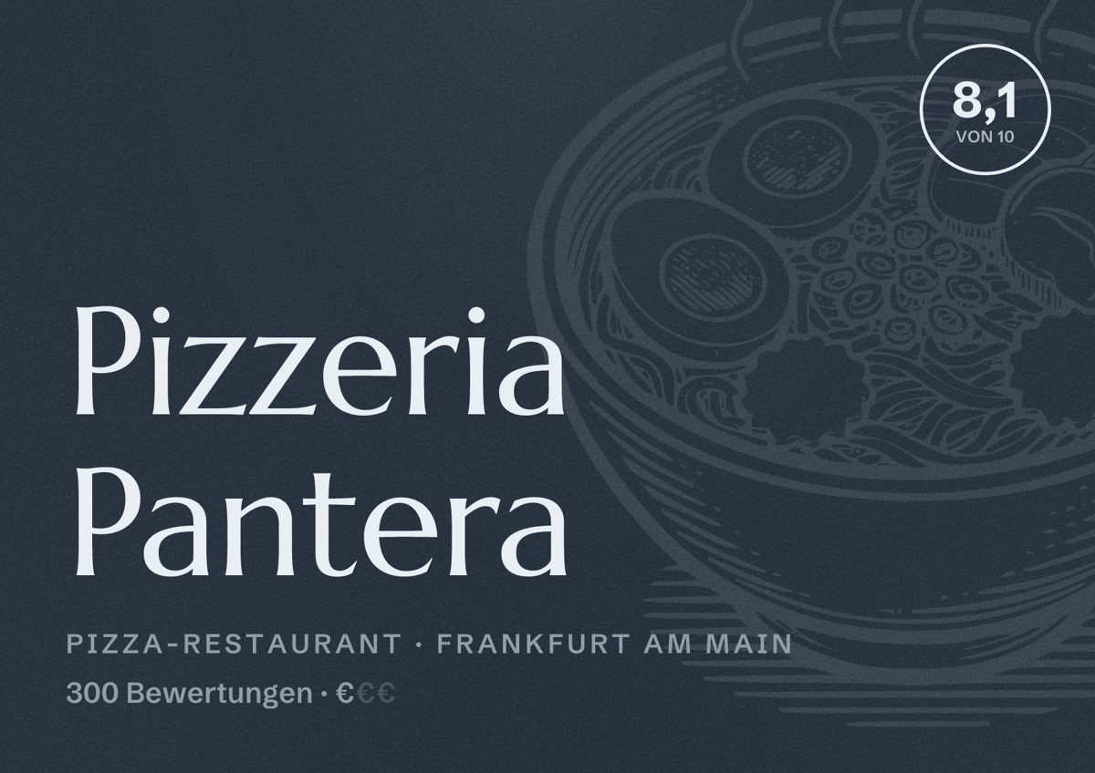 Illustriertes Poster von Pizzeria Pantera, Pizza-Restaurant in Frankfurt am Main: Bewertung 8,1 von 10 aus 300 Bewertungen, Preisniveau €