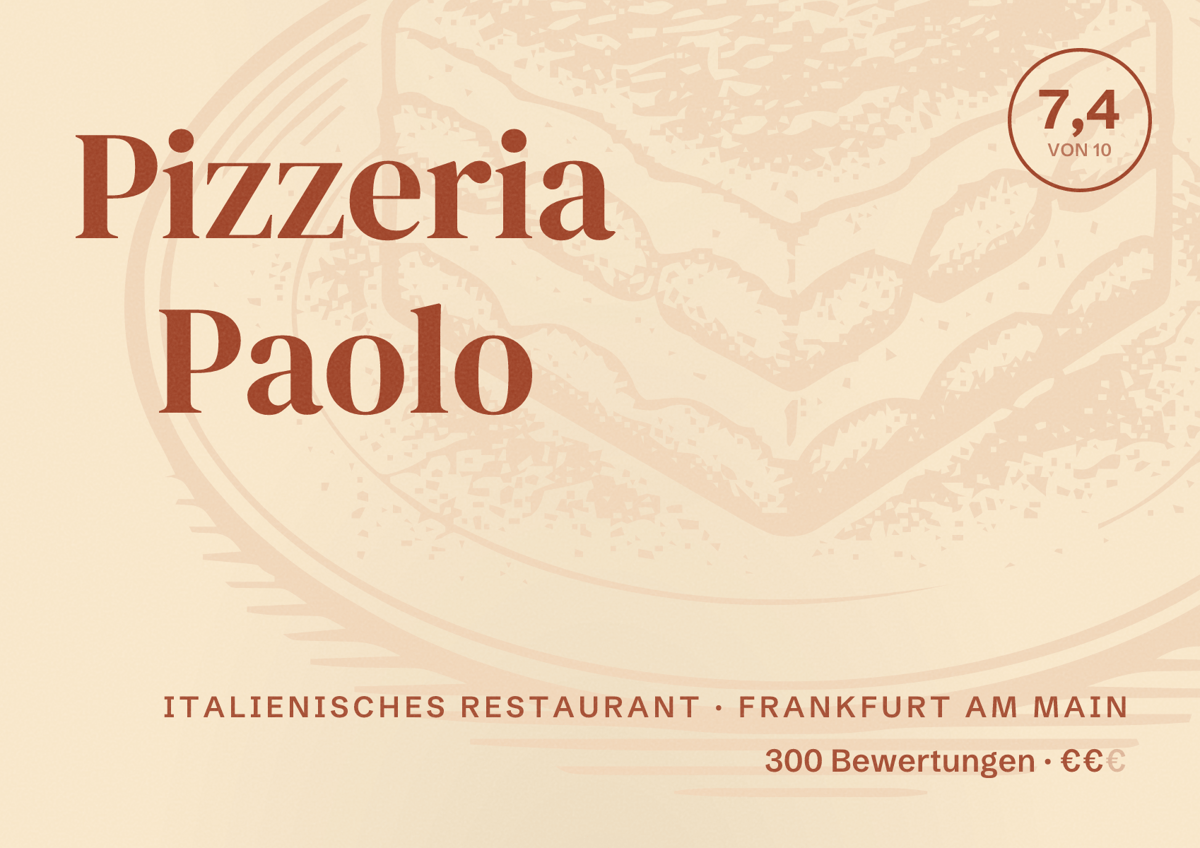 Illustriertes Poster von Pizzeria Paolo, Italienisches Restaurant in Frankfurt am Main: Bewertung 7,4 von 10 aus 300 Bewertungen, Preisniveau €€