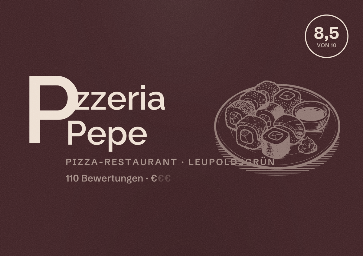 Illustriertes Poster von Pizzeria Pepe, Pizza-Restaurant in Leupoldsgrün: Bewertung 8,5 von 10 aus 110 Bewertungen, Preisniveau €