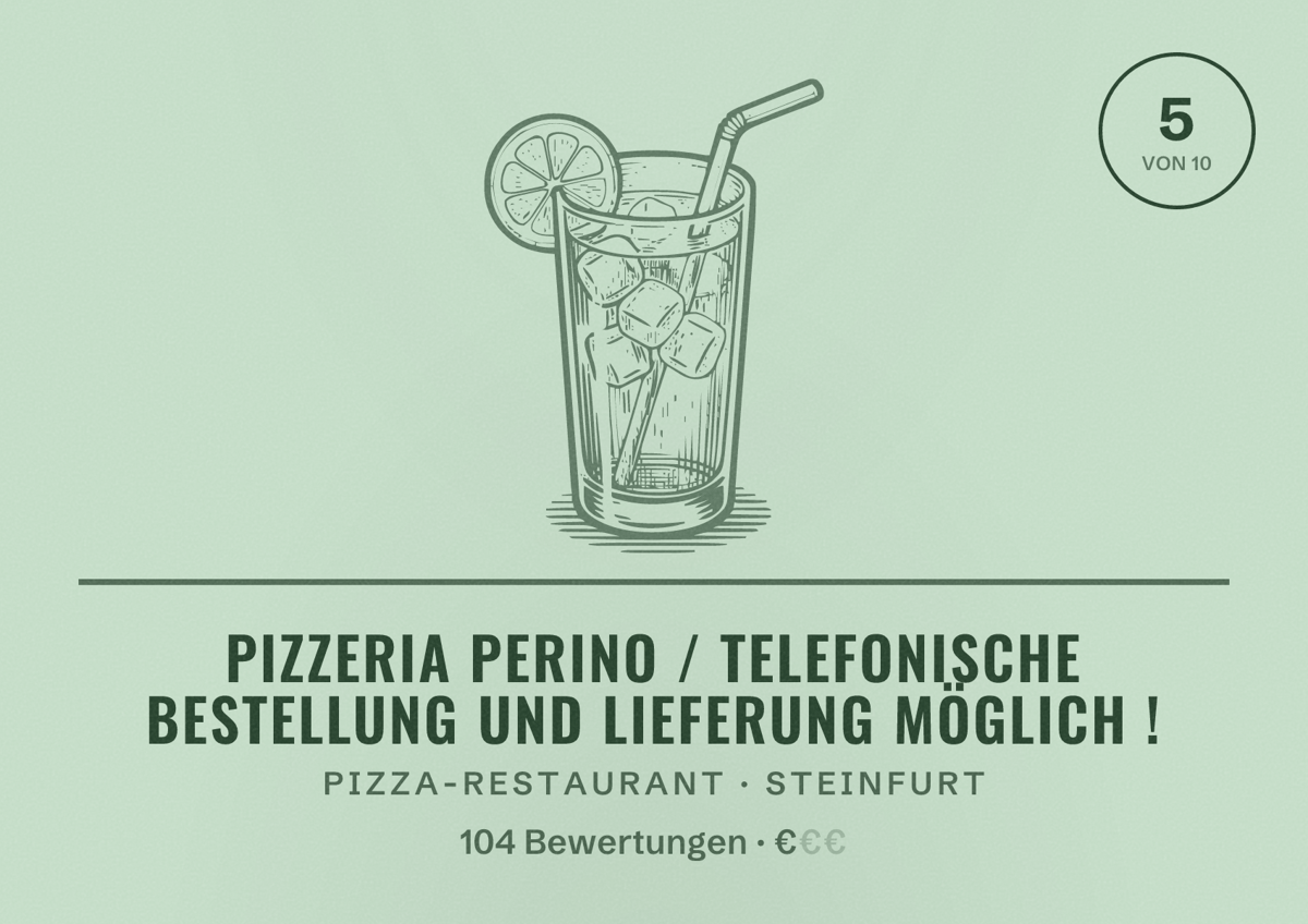 Illustriertes Poster von Pizzeria Perino / Telefonische Bestellung und Lieferung möglich !, Pizza-Restaurant in Steinfurt: Bewertung 5 von 10 aus 104 Bewertungen, Preisniveau €