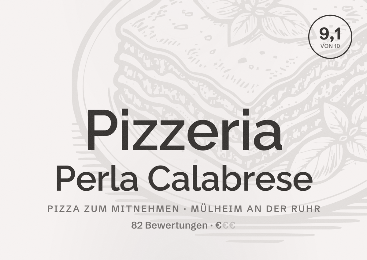 Illustriertes Poster von Pizzeria Perla Calabrese, Pizza zum Mitnehmen in Mülheim an der Ruhr: Bewertung 9,1 von 10 aus 82 Bewertungen, Preisniveau €