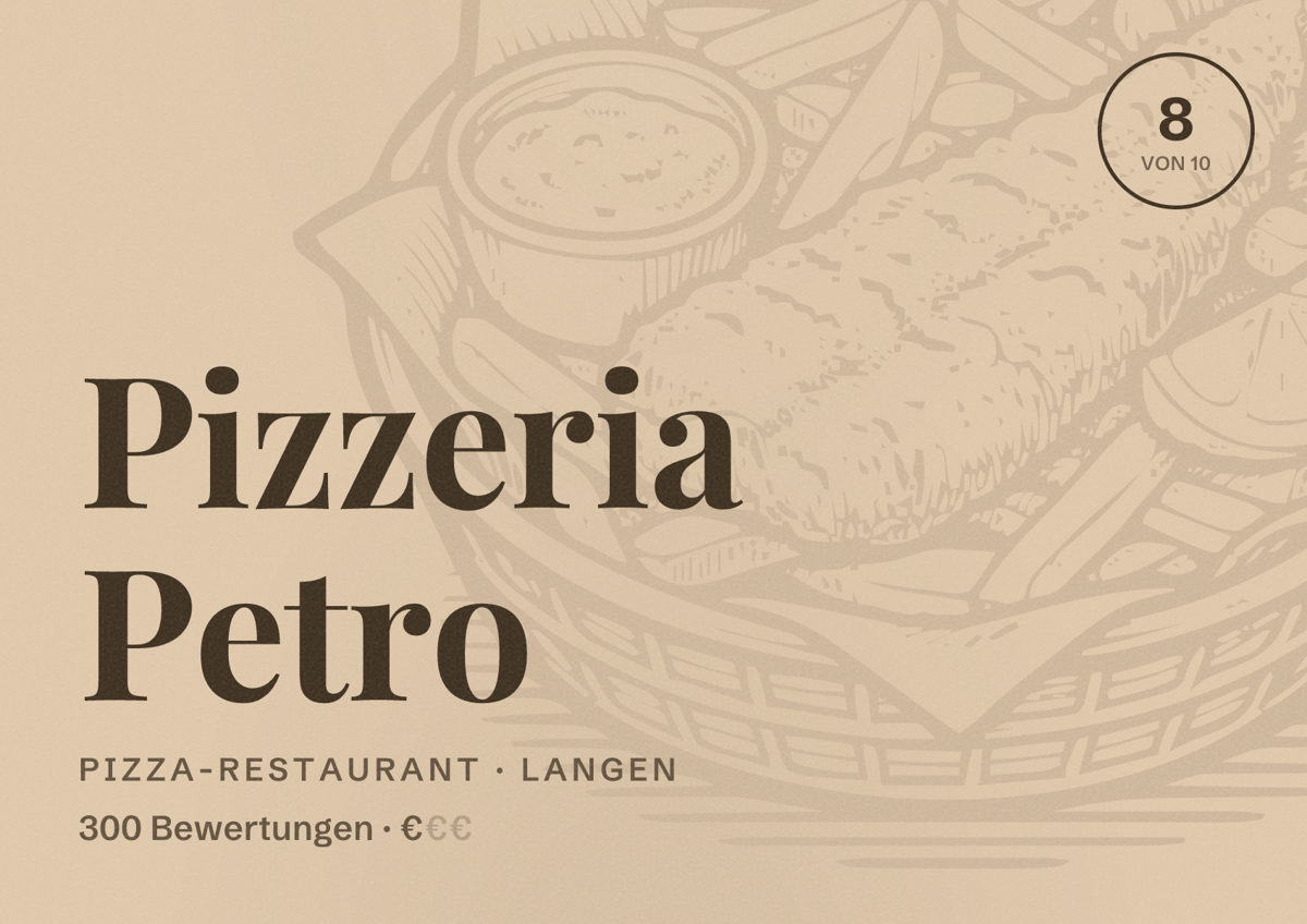Illustriertes Poster von Pizzeria Petro, Pizza-Restaurant in Langen: Bewertung 8 von 10 aus 300 Bewertungen, Preisniveau €