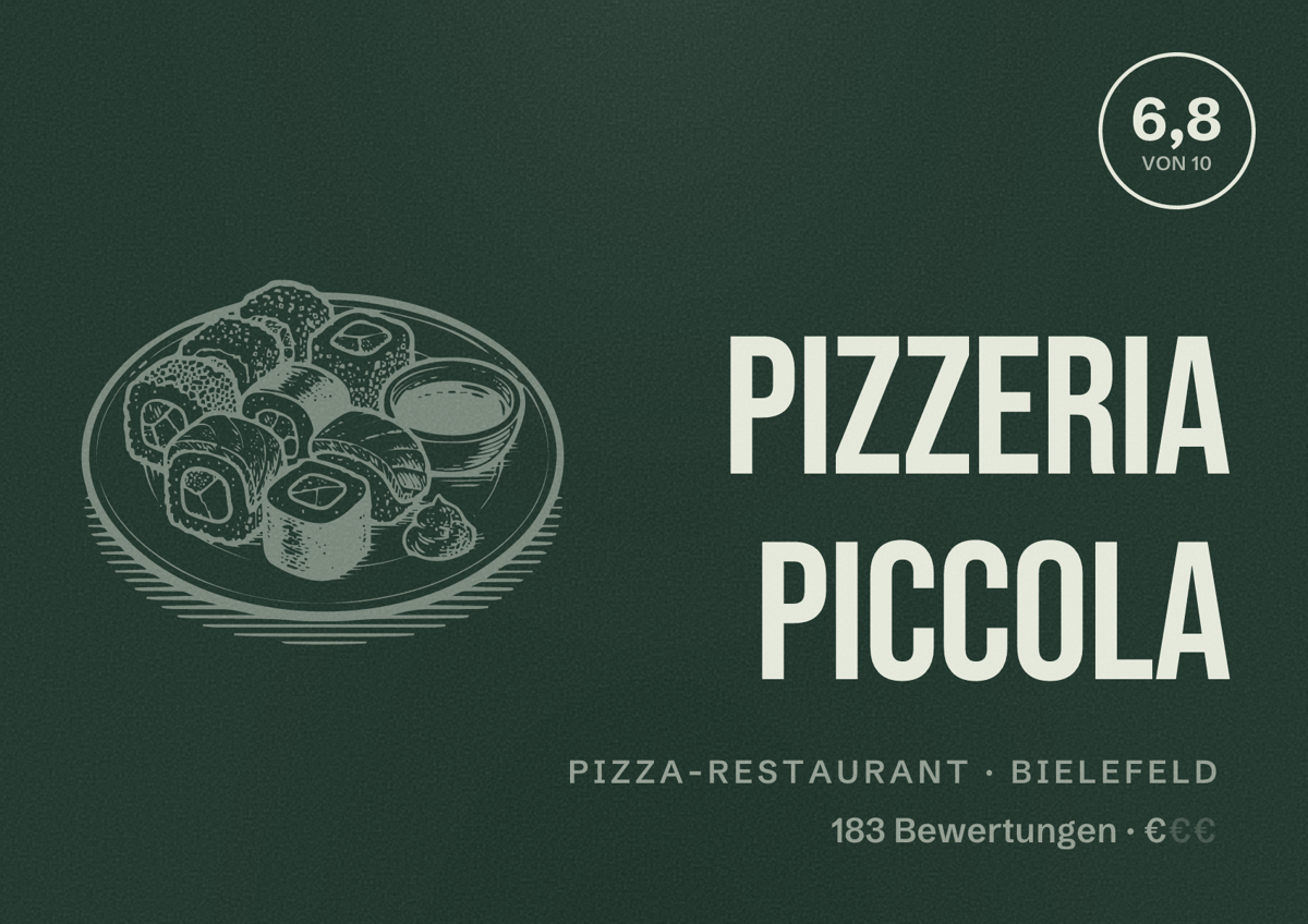 Illustriertes Poster von Pizzeria Piccola, Pizza-Restaurant in Bielefeld: Bewertung 6,8 von 10 aus 183 Bewertungen, Preisniveau €