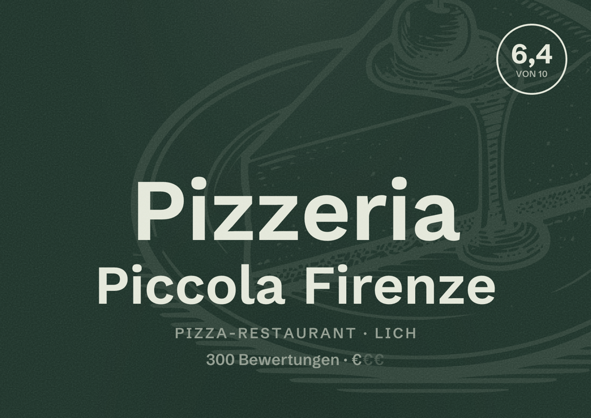 Illustriertes Poster von Pizzeria Piccola Firenze, Pizza-Restaurant in Lich: Bewertung 6,4 von 10 aus 300 Bewertungen, Preisniveau €