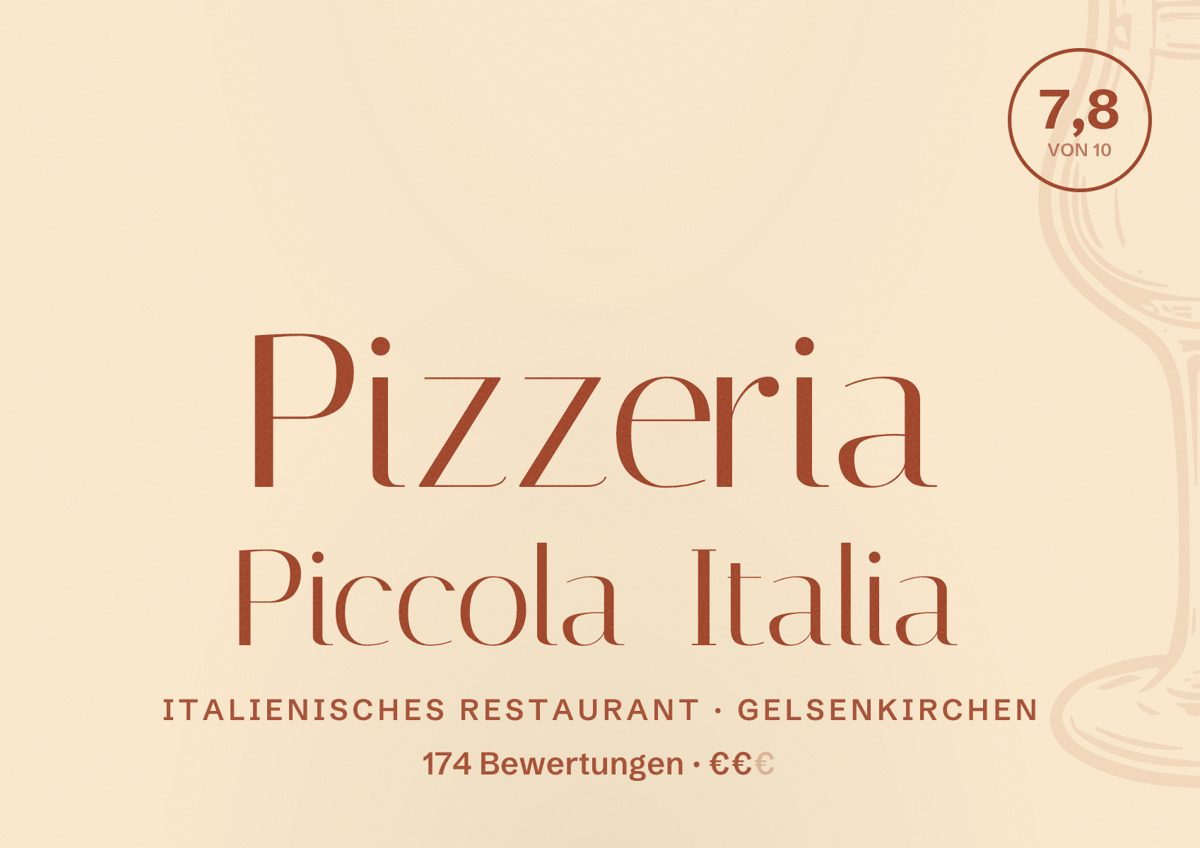 Illustriertes Poster von Pizzeria Piccola Italia, Italienisches Restaurant in Gelsenkirchen: Bewertung 7,8 von 10 aus 174 Bewertungen, Preisniveau €€